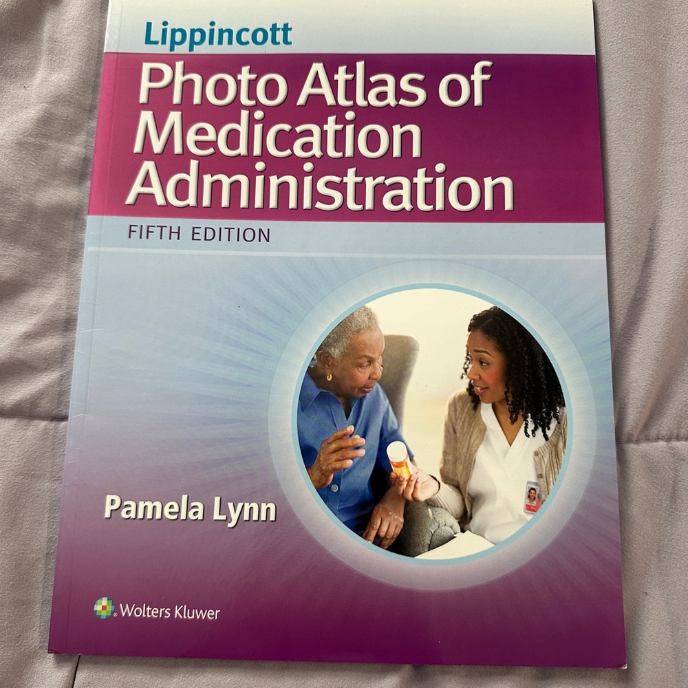 Lippincott Photo Atlas of Medication Administration